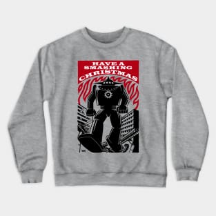 Have a Smashing Christmas Crewneck Sweatshirt